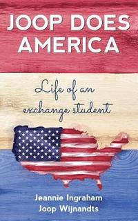 bokomslag Joop Does America: Life of an exchange student
