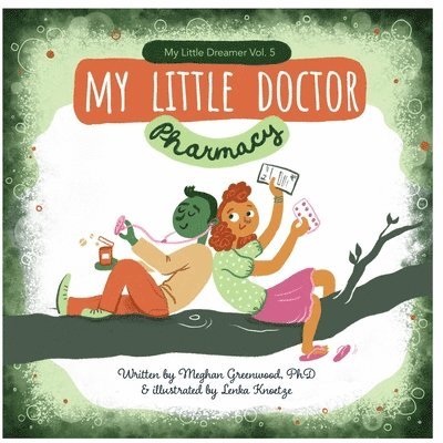 My Little Doctor: Pharmacy: My Little Dreamer, Vol. 5 1