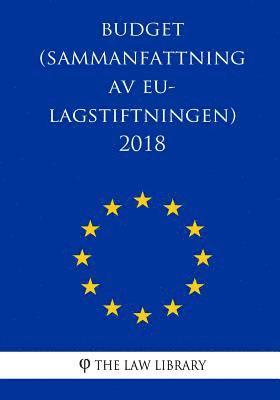 The Law Library - Budget (Sammanfattning av EU-lagstiftningen) 2018, Häftad