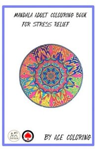 bokomslag Mandala Adult Colouring Book for Stress Relief by Ace Coloring