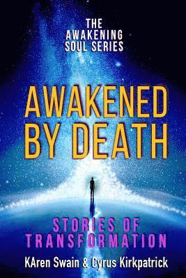 bokomslag Awakened By Death: Stories of Transformation