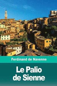 bokomslag Le Palio de Sienne