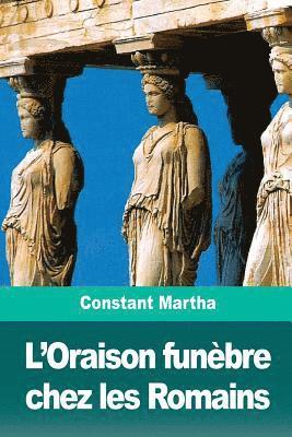 bokomslag L'Oraison funèbre chez les Romains