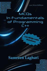 bokomslag MCQs in Fundamentals of Programming - C++: Low Price Edition - Black & White