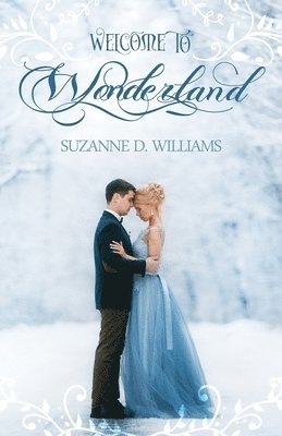 Suzanne D Williams, Suzanne D. Williams - Welcome To Wonderland, Häftad