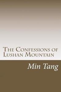 bokomslag The Confessions of Lu Shan Mountain: Wenxuecity.com Version