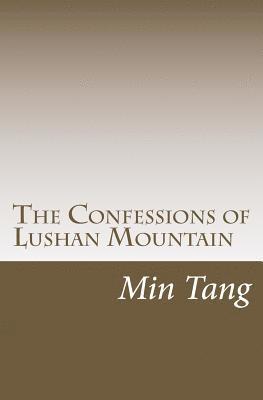 The Confessions of Lu Shan Mountain: Wenxuecity.com Version 1