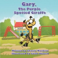 bokomslag Gary, The Purple Spotted Giraffe