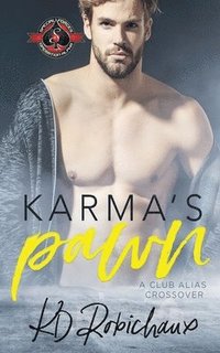 bokomslag Karma's Pawn: A Club Alias Crossover