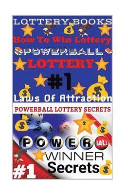 Lottery Books: How To Win Lottery: Powerball Lottery: Laws Of Attraction 1