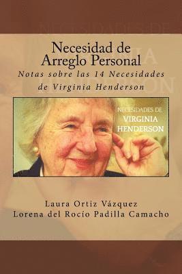 bokomslag Necesidad de Arreglo Personal: Notas sobre las 14 Necesidades de Virginia Henderson