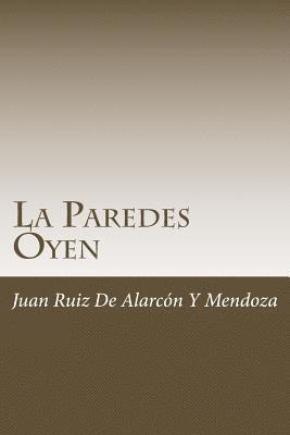 Juan Ruiz de Alarcon y. Mendoza - La Paredes Oyen, Häftad