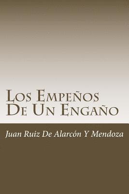 Juan Ruiz de Alarcon y. Mendoza - Los Empeños De Un Engaño, Häftad