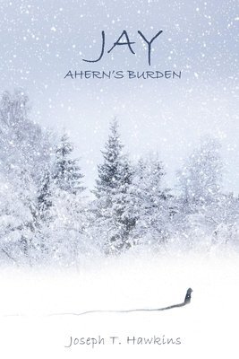 Joseph T. Hawkins - Jay: Ahern's Burden, Häftad