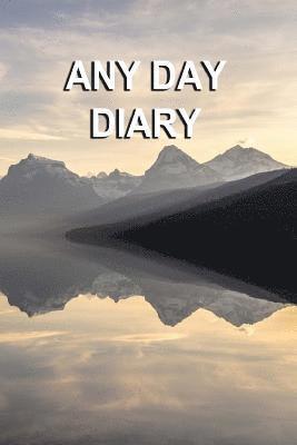 bokomslag Any Day Diary: Single Day Per Page 6' X 9' Serenity Edition