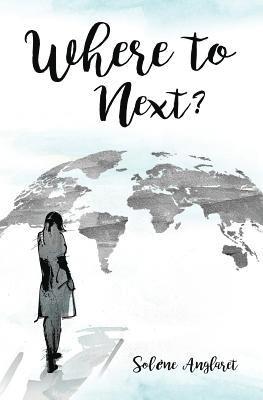 Where to Next?: A Memoir Beyond Borders 1