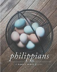 bokomslag Philippians: A Simply Bible Study