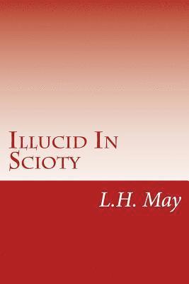 bokomslag Illucid In Scioty