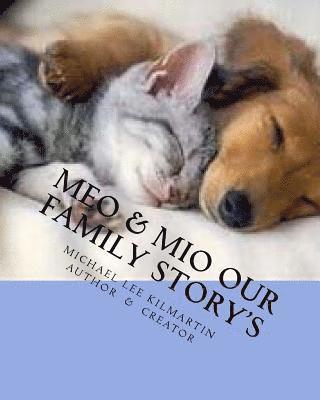 Meo & Mio Our Family Story's: We Have Nine Lives 1