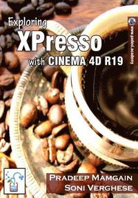 bokomslag Exploring XPresso With CINEMA 4D R19