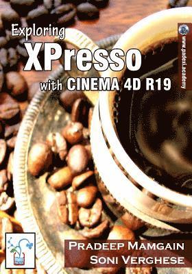 Exploring XPresso With CINEMA 4D R19 1