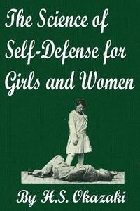 bokomslag The Science of Self Defense for Girls and Women