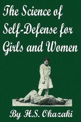 The Science of Self Defense for Girls and Women 1