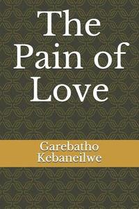bokomslag The Pain of Love