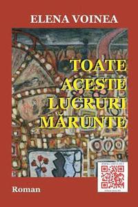 bokomslag Toate Aceste Lucruri Marunte: Roman