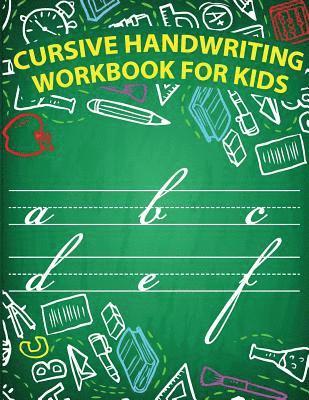 bokomslag Cursive handwriting workbook for kids: workbook cursive, workbook tracing, cursive handwriting workbook for teens, cursive handwriting workbook for ki