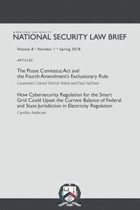 bokomslag American University National Security Law Brief, Vol. 8, No. 1 (Spring 2018)