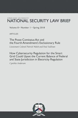 bokomslag American University National Security Law Brief, Vol. 8, No. 1 (Spring 2018)
