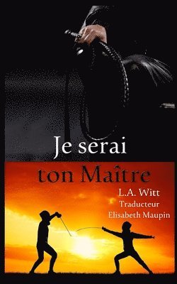 Je serai ton Maitre 1