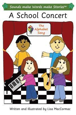 A School Concert: Sounds make Words make Stories, Entry Level, Series 3, Book 8 1