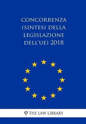 bokomslag Concorrenza (Sintesi Della Legislazione Dell'ue) 2018