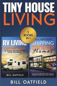 bokomslag Tiny House Living: RV Living & Shipping Container Homes