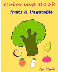 bokomslag Coloring Books Fruits & Vegetable: Practice Activity Coloring Painting