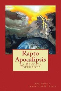 bokomslag Rapto Apocalipsis: La Bendita Esperanza