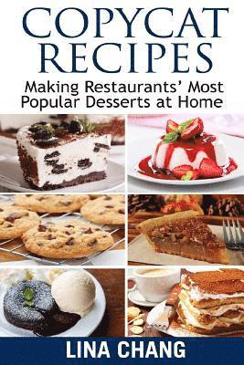bokomslag Copycat Recipes Making Restaurants' Most Popular Desserts at Home: ***Black and White Edition***