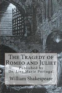 bokomslag The Tragedy of Romeo and Juliet: by William Shakespeare