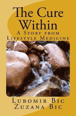 The Cure Within: A Story from Lifestyle Medicine 1