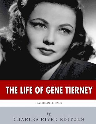 bokomslag American Legends: The Life of Gene Tierney