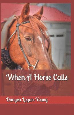 When A Horse Calls 1