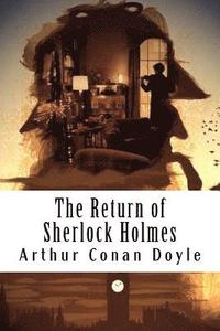 bokomslag The Return of Sherlock Holmes: Sherlock Holmes #6