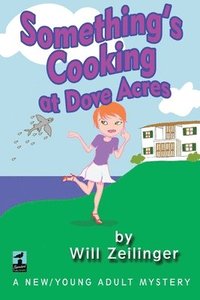 bokomslag Something's Cooking at Dove Acres: A Young Adult Mystery