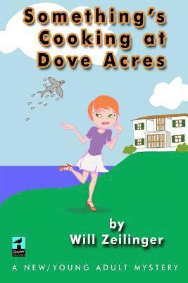 Something's Cooking at Dove Acres: A Young Adult Mystery 1