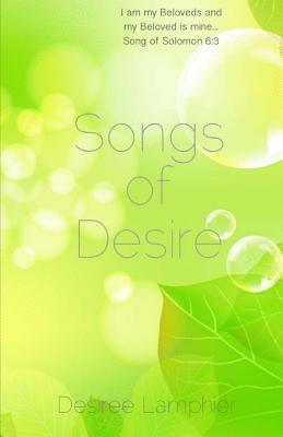 Desiree Lamphier - Songs of Desire, Häftad