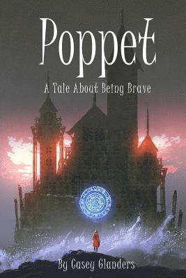 Poppet: A Tale About Being Brave 1