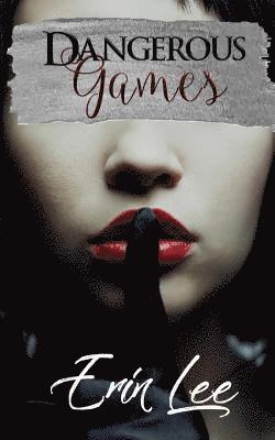 Dangerous Games