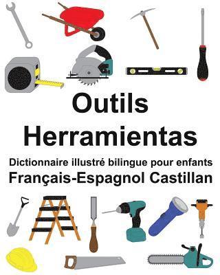 bokomslag Français-Espagnol Castillan Outils/Herramientas Dictionnaire illustré bilingue pour enfants